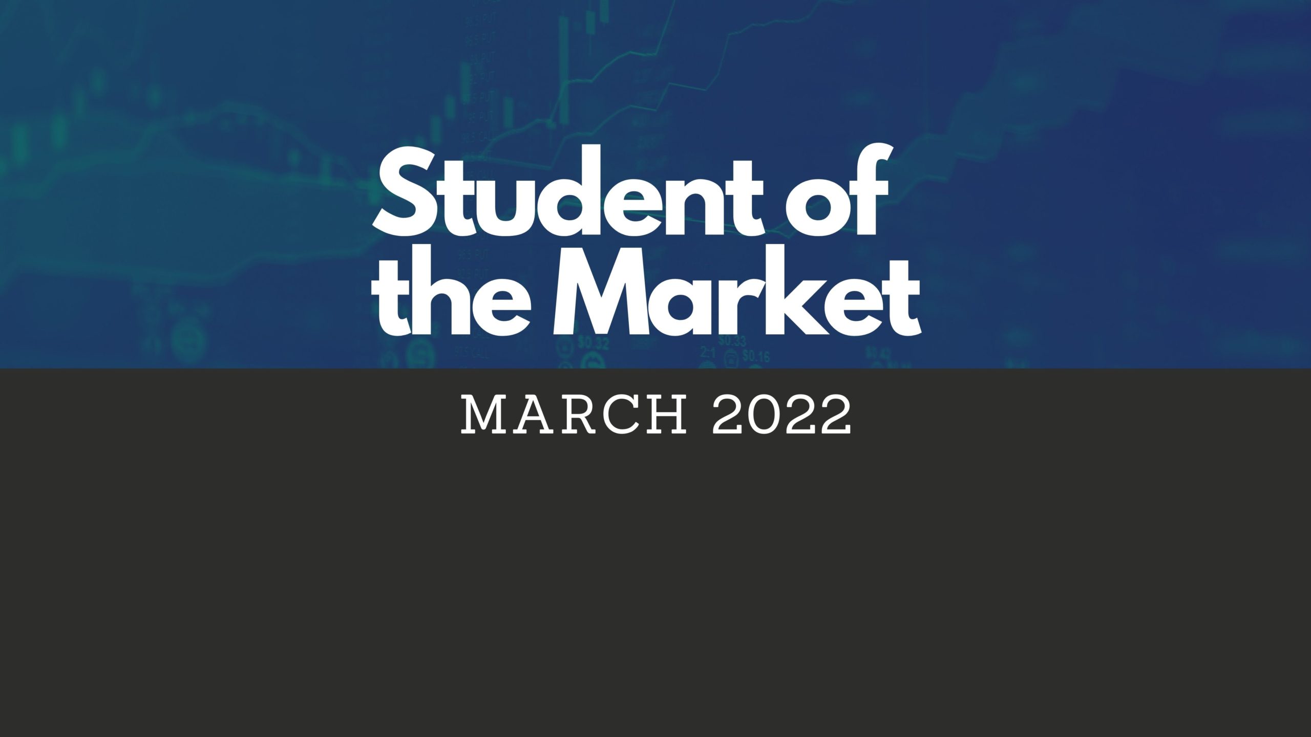 March Student of the Market