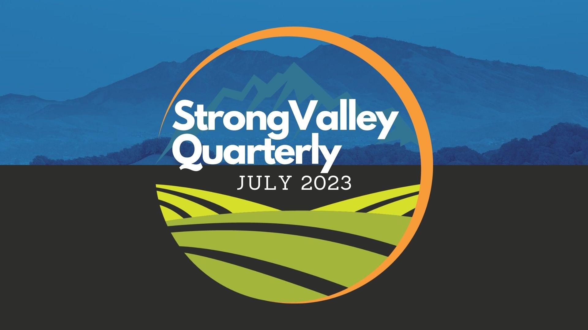 Strong Valley Quarterly Updates